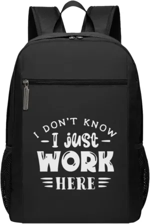 I Don't Know I Just Work Here Travel Laptop Backpack, Business Anti Theft Slim Sturdy Laptops Backpacks, College Computer Bag Gift for Men & Women Fits 17 Inch Notebook,Black