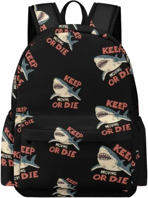 Shark Keep Moving Or Die Backpack for Mens Womens Shoulder Backpacks Travel Bag Laptop 16.5x11.8x5.9in